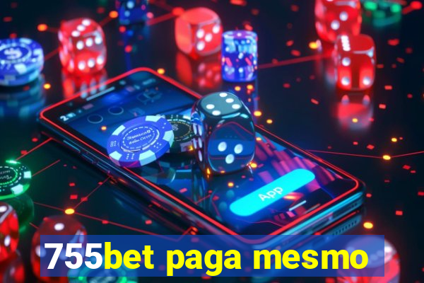 755bet paga mesmo